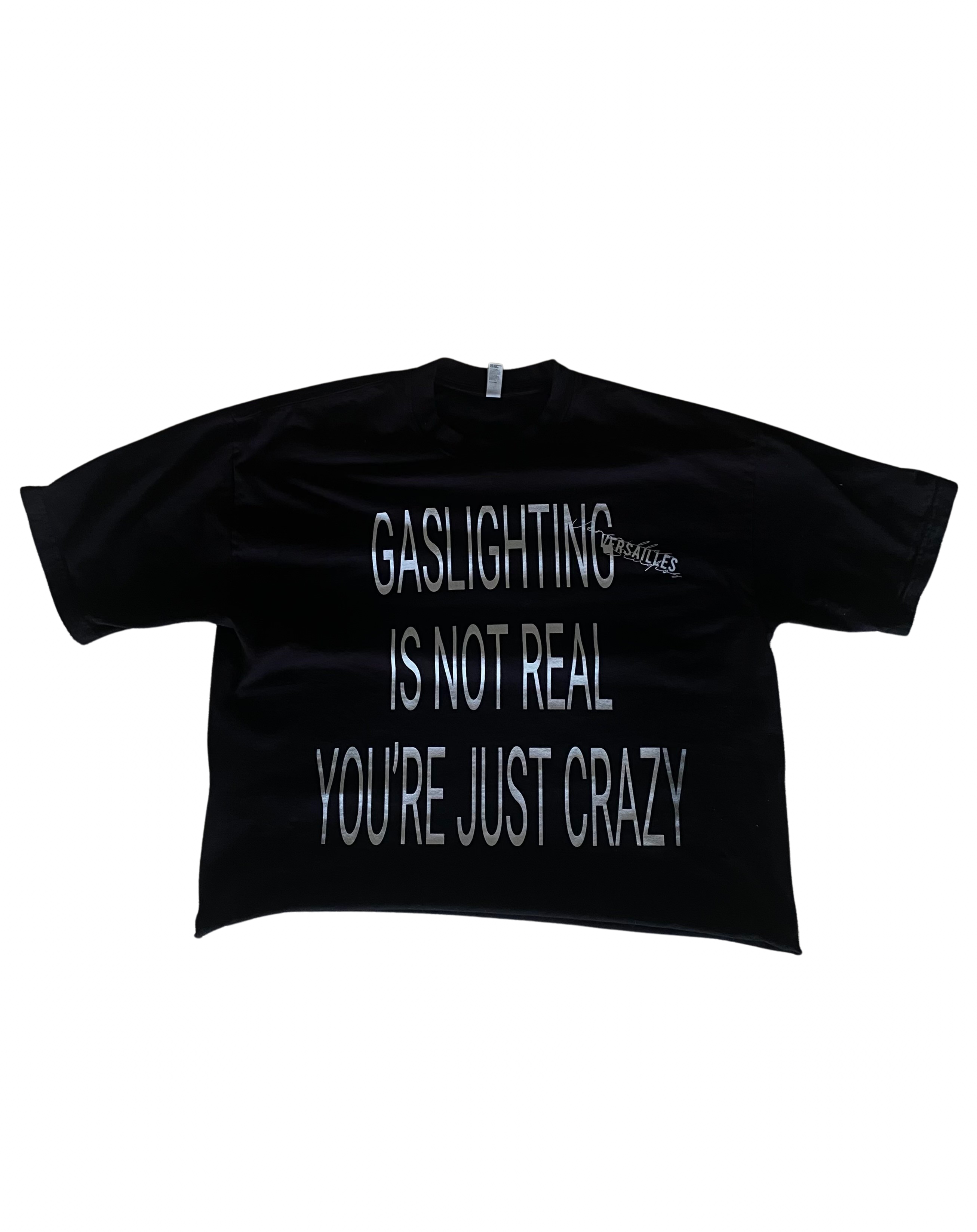 “GASLIGHTING IS NOT REAL” Boxy Fit Tee